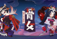 《阴阳师：妖怪屋》新妖怪抢先看，SR骨女与R武士之灵式神档案来啦！