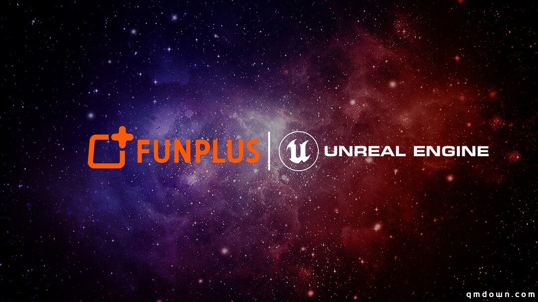FunPlus和Epic Games达成引擎合作，全力探索下一代SLG全新宇宙