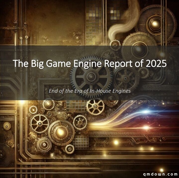 2025年Steam游戏引擎报告：Unity游戏占51%，虚幻游戏总收入更高
